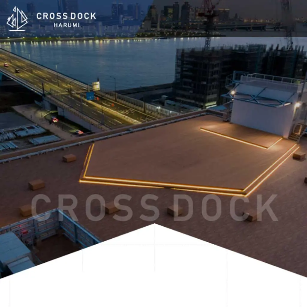 No.063 CROSS DOCK HARUMI